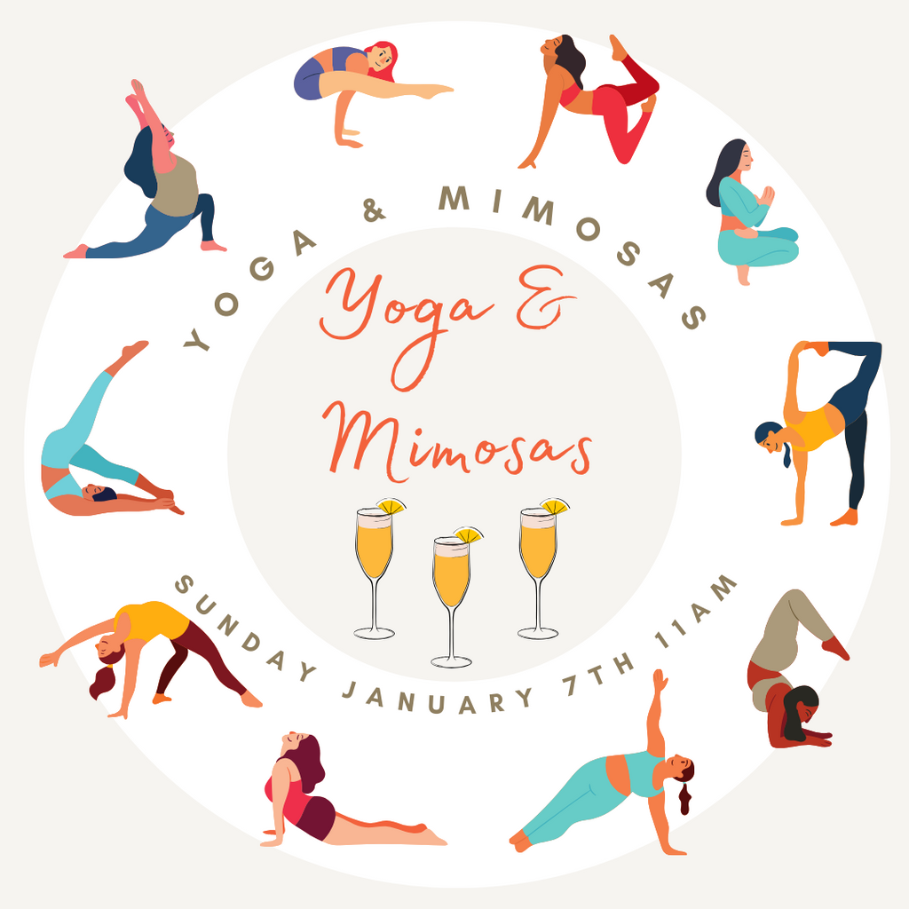Yoga & Mimosas Event - Sunday January 7th