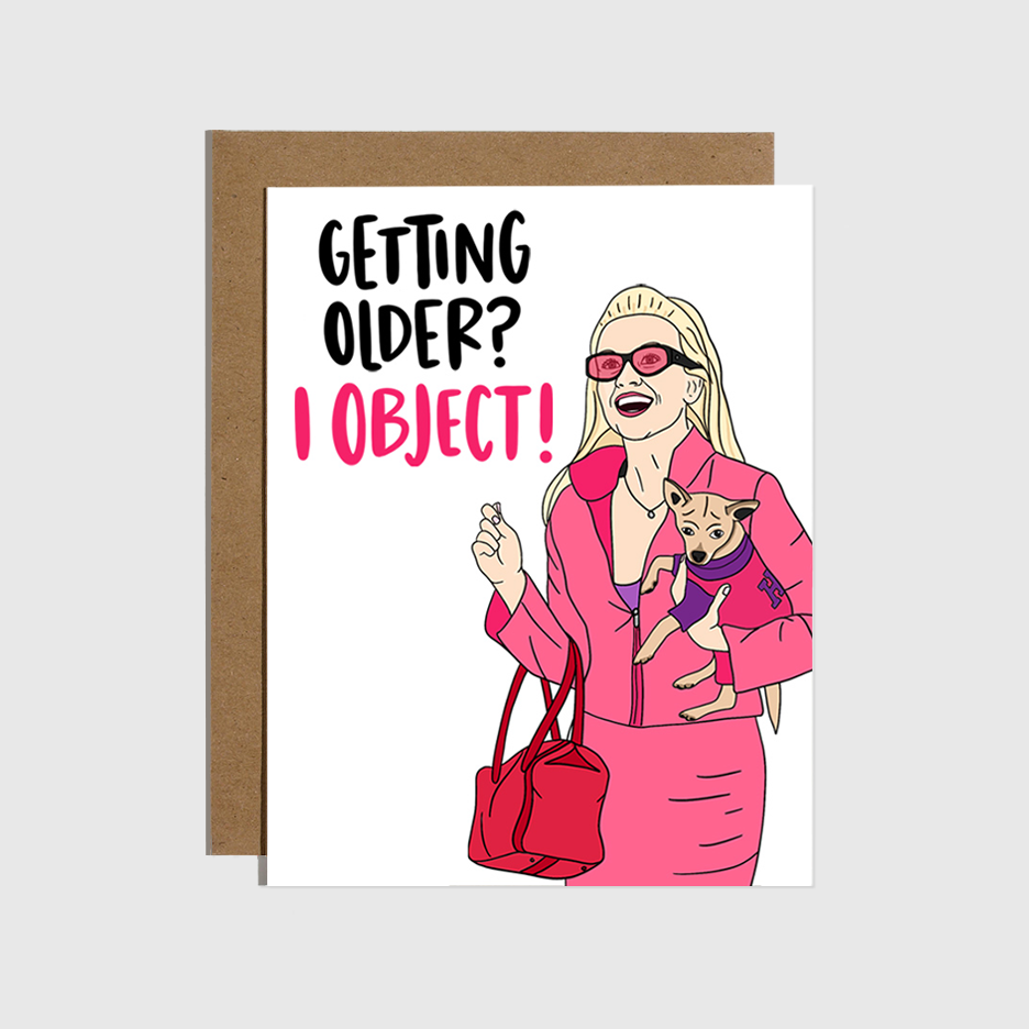 Greeting card with a cartoon illustration of a woman in a pink coat holding a dog, with text 'GETTING OLDER? I OBJECT!' on a white background.