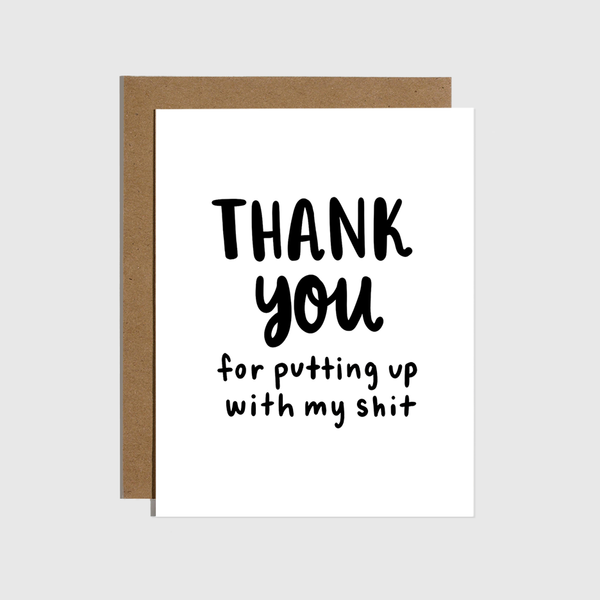 Card with 'THANK YOU for putting up with my shit' text on a white background