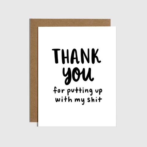 Card with 'THANK YOU for putting up with my shit' text on a white background