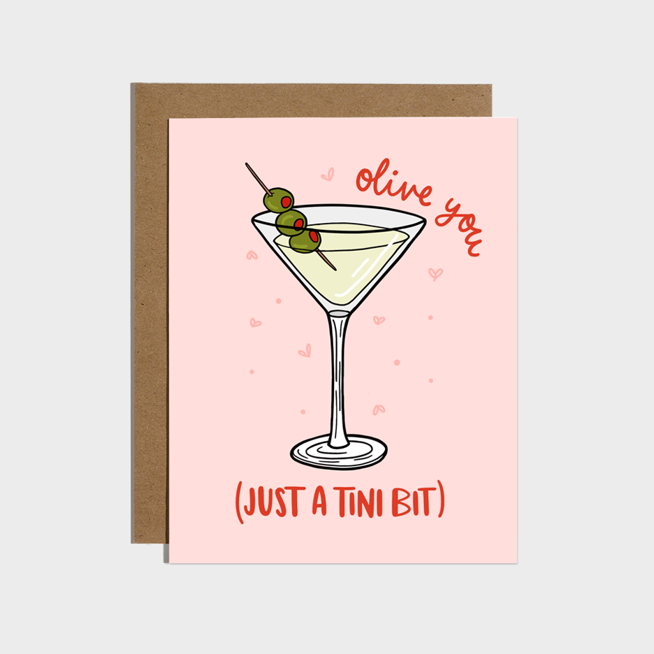 Brittany Paige - Olive You Just a Tini Bit Martini Card